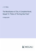 The Mouthpiece of Zitu; A Complete Novel, Sequel To "Palos of The Dog Star Pack"