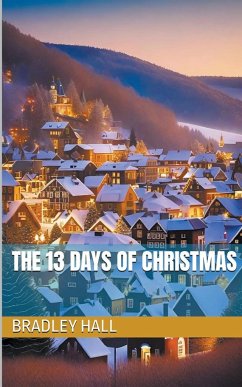 The 13 Days of Christmas - Hall, Bradley