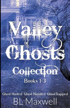 Valley Ghosts Series Books 1-3 - Maxwell, Bl