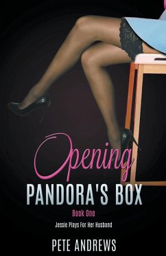 Opening Pandora's Box 1 - Jessie Plays For Her Husband - Andrews, Pete