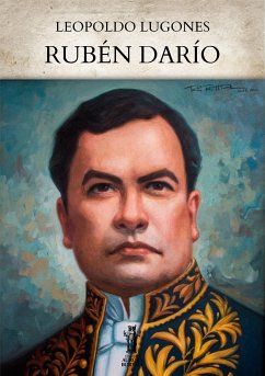 Rubén Darío (eBook, ePUB) - Lugones, Leopoldo