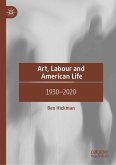 Art, Labour and American Life (eBook, PDF)