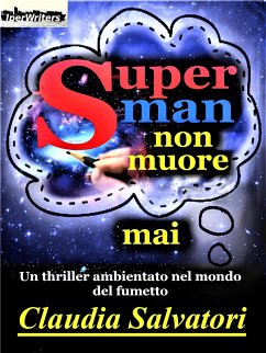 Superman non muore mai (eBook, ePUB) - Salvatori, Claudia