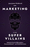 Marketing For SuperVillains