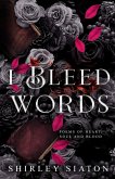 I Bleed Words