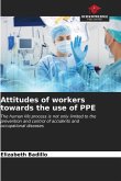 Attitudes of workers towards the use of PPE