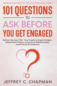 101 Questions to Ask Before You Get Engaged - Chapman, Jeffrey C.
