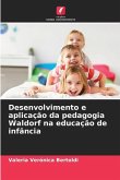 Desenvolvimento e aplicação da pedagogia Waldorf na educação de infância