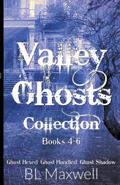 Valley ghosts Series Books 4-6 - Maxwell, Bl