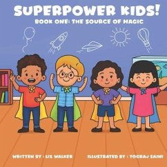 Superpower Kids! - Walker, Liz