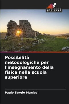 Possibilità metodologiche per l'insegnamento della fisica nella scuola superiore - Maniesi, Paulo Sérgio