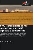 SWOT ambientale per gli scenari delle attività agricole e zootecniche