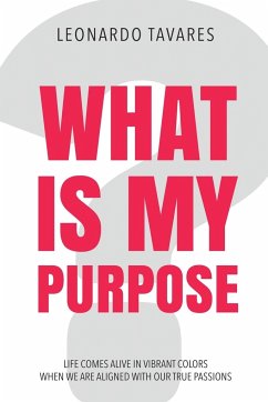 What is My Purpose? - Tavares, Leonardo