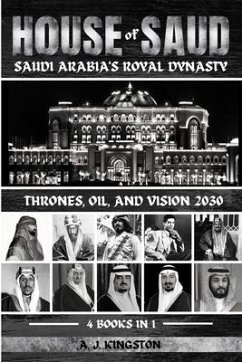 House Of Saud: Thrones, Oil, And Vision 2030 - Kingston, A. J.