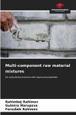 Multi-component raw material mixtures