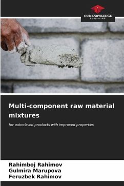 Multi-component raw material mixtures - Rahimov, Rahimboj;Marupova, Gulmira;Rahimov, Feruzbek