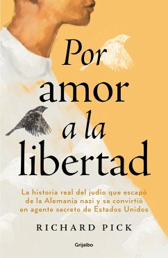 Por Amor a la Libertad / For the Love of Freedom - Pick, Richard