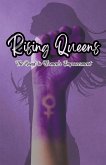 Rising Queens