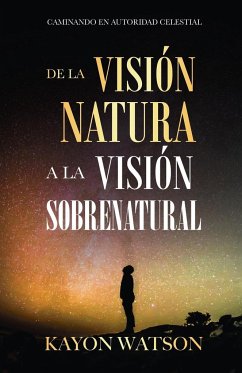 De La Visión Natural a La Visión Sobrenatural - Watson, Kayon