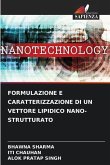 FORMULAZIONE E CARATTERIZZAZIONE DI UN VETTORE LIPIDICO NANO-STRUTTURATO