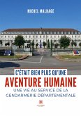 C'était bien plus qu'une aventure humaine