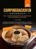 Campingbackofen Kochbuch - 125+ Camping Rezepte für Anfänger und Fortgeschrittene (eBook, ePUB)
