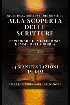 Alla scoperta delle Scritture: esplorare il misterioso Gemme della Bibbia (eBook, ePUB) - Ambassador Monday O., Ogbe