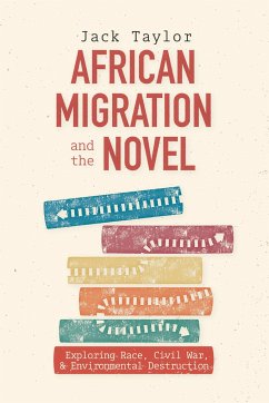 African Migration and the Novel - Taylor, Jack