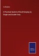 A Practical System of Book-Keeping by... - Bild 1