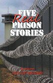 Five Real Prison Stories