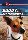 Buddy, Rat Terminator