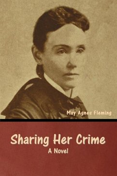 Sharing Her Crime - Fleming, May Agnes