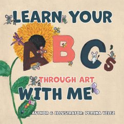 Learn Your ABC's Through Art with Me - Velez, Pettina