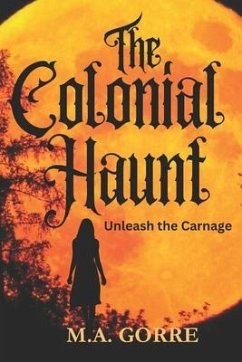 The Colonial Haunt - Gorre, Michael