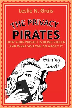 The Privacy Pirates - Gruis, Leslie N