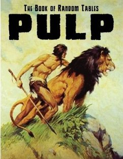 The Book of Random Tables: Pulp: 28 D100 Random Tables for Tabletop RPGs - Davids, Matt