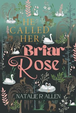 He Called Her Briar Rose - Allen, Natalie R