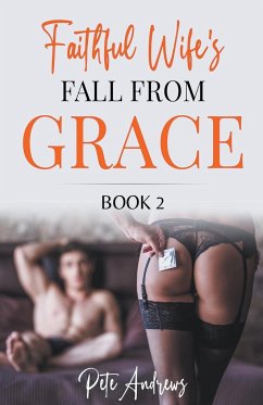 Faithful Wife's Fall From Grace Book 2 - Andrews, Pete