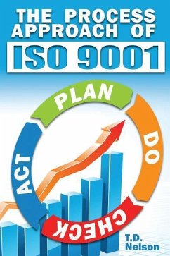 The Process Approach of ISO 9001 - Nelson, T D