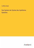 Das System der Syntax des Apollonios Dyskolos