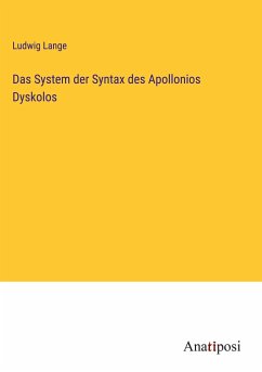 Das System der Syntax des Apollonios Dyskolos - Lange, Ludwig