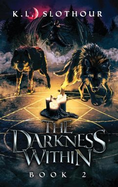 The Darkness Within - Slothour, K. L.