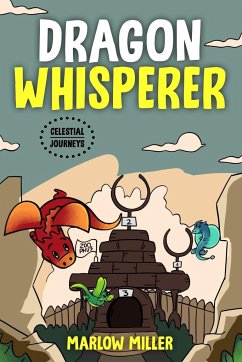 Dragon Whisperer (color version) - Miller, Marlow