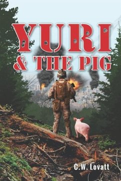 Yuri and the Pig - Lovatt, C W