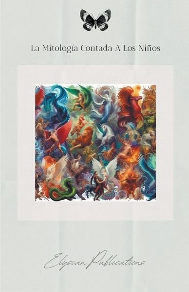 La Mitologia Contada a los Niños La Mitologia Contada a los Niños