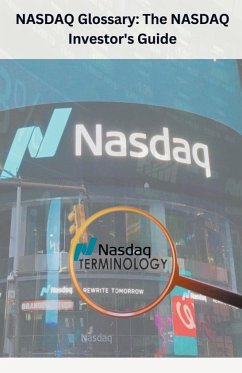 NASDAQ Glossary The NASDAQ Investor's Guide - Singh, Chetan