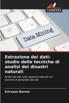 Estrazione dei dati: studio delle tecniche di analisi dei disastri naturali - Barros, Ericsson