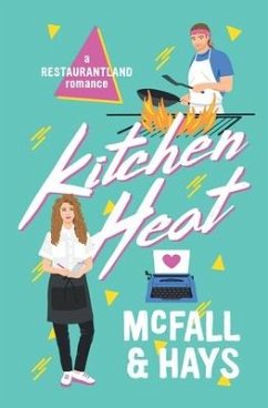 Kitchen Heat - McFall, Kathleen; Hays, Clark