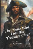 The Pirate Who Lost His Treasure Chest