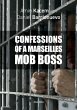 Confessions of a Marseilles Mob Boss - Bild 1